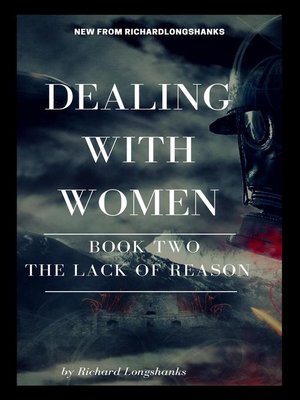 cover image of Dealing With Women the Lack of Reason